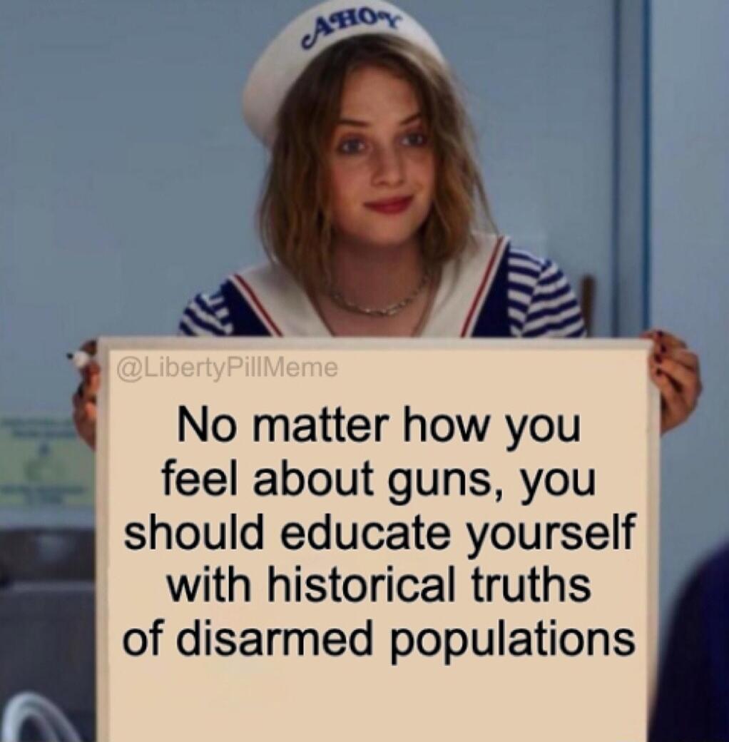O QA jl j No matter how you feel about guns you should educate yourself with historical truths any of disarmed populations
