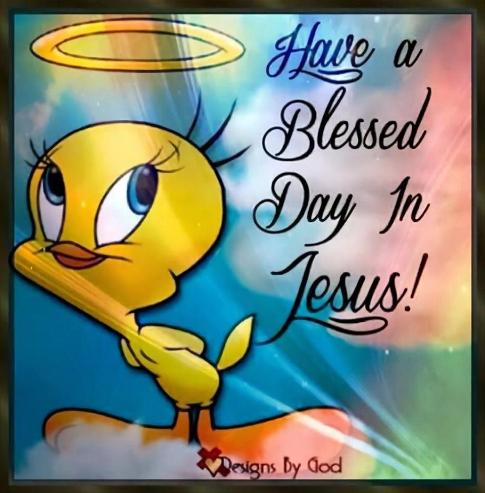 Have a Blessed Day In Jesus! Designs By God