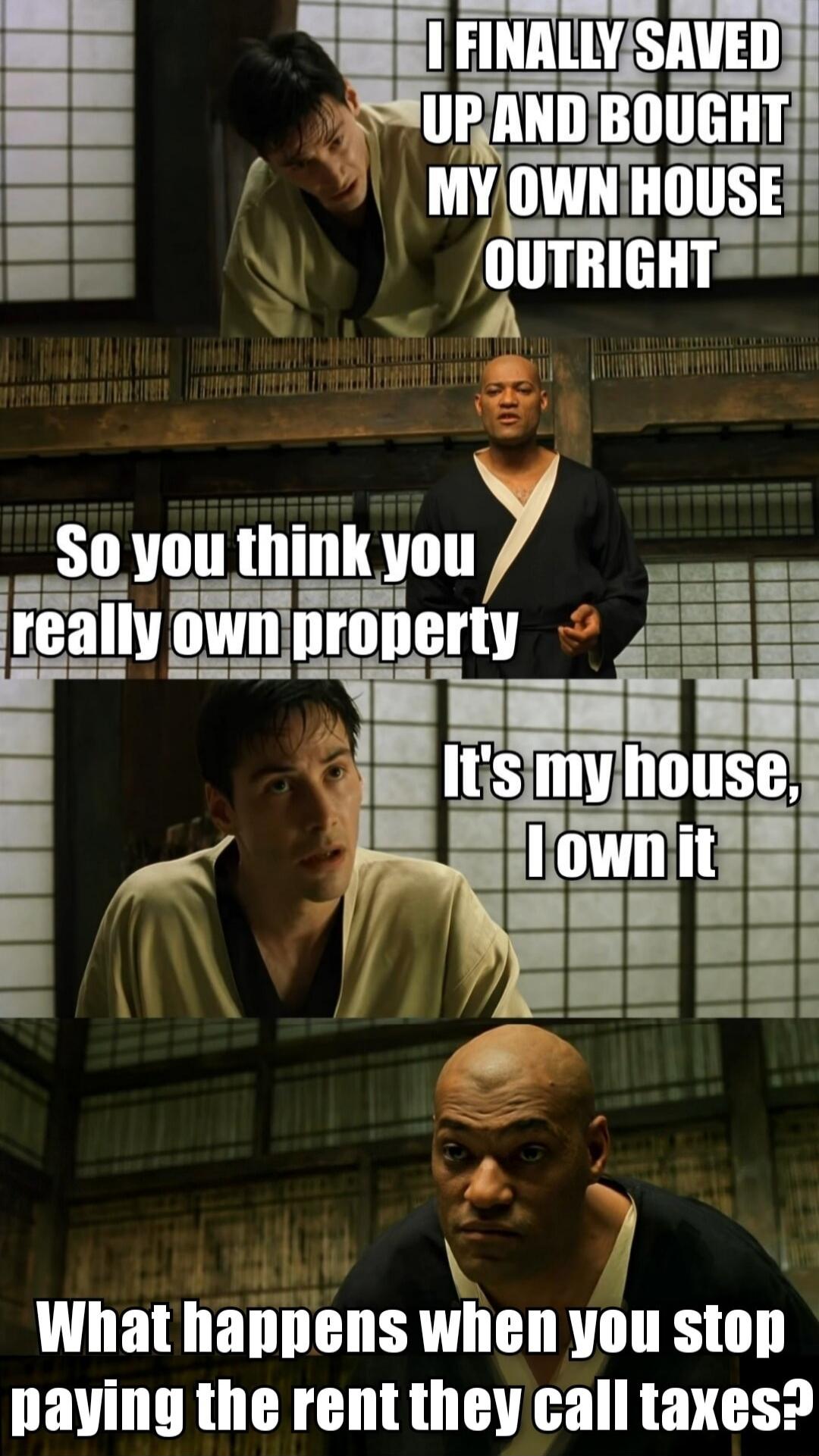 FINALLYSAVE o uun nml My WIIlIIIl_lISEn gumii T e S i S EgLNsLarsrtv iaasi llilvnolgge S P Rlownis T 3 B as What happens when you stop paying the rent they call taxes