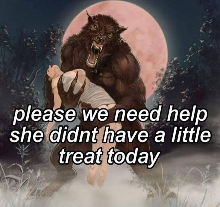 pia elwe need help sbedjnt Rave a little R CEL o