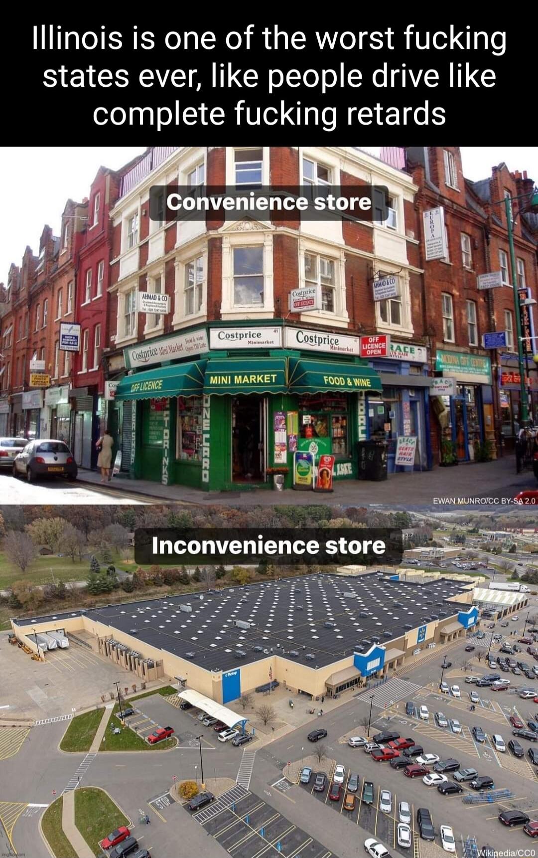 lllinois is one of the worst fucking states ever like people drive like complete fucking retards Convenience store