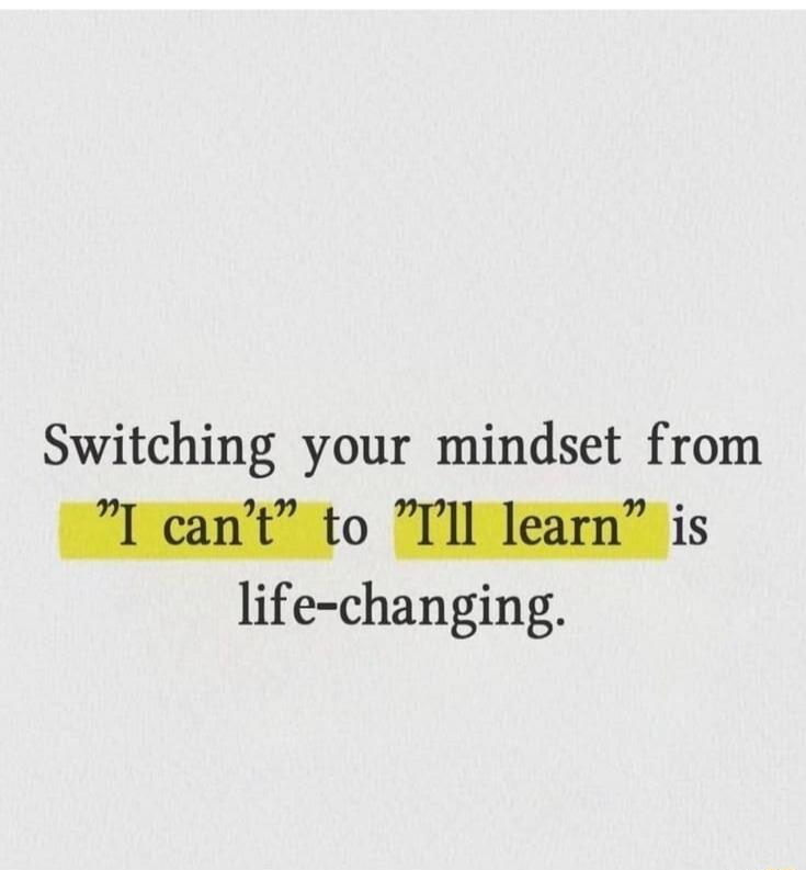 Switching your mindset from 