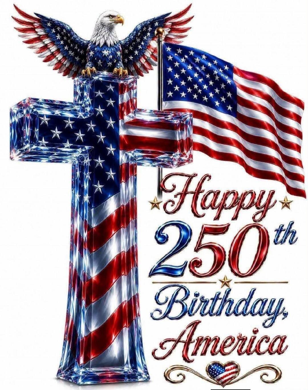 Happy 250th Birthday, America