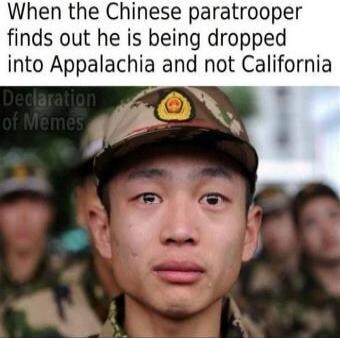 When the Chinese paratrooper finds out he is being dropped into Appalachia and not California