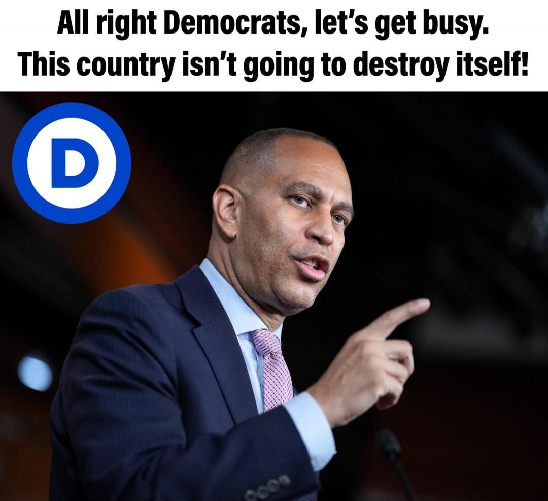 All right Democrats, let's get busy. This country isn't going to destroy itself!
