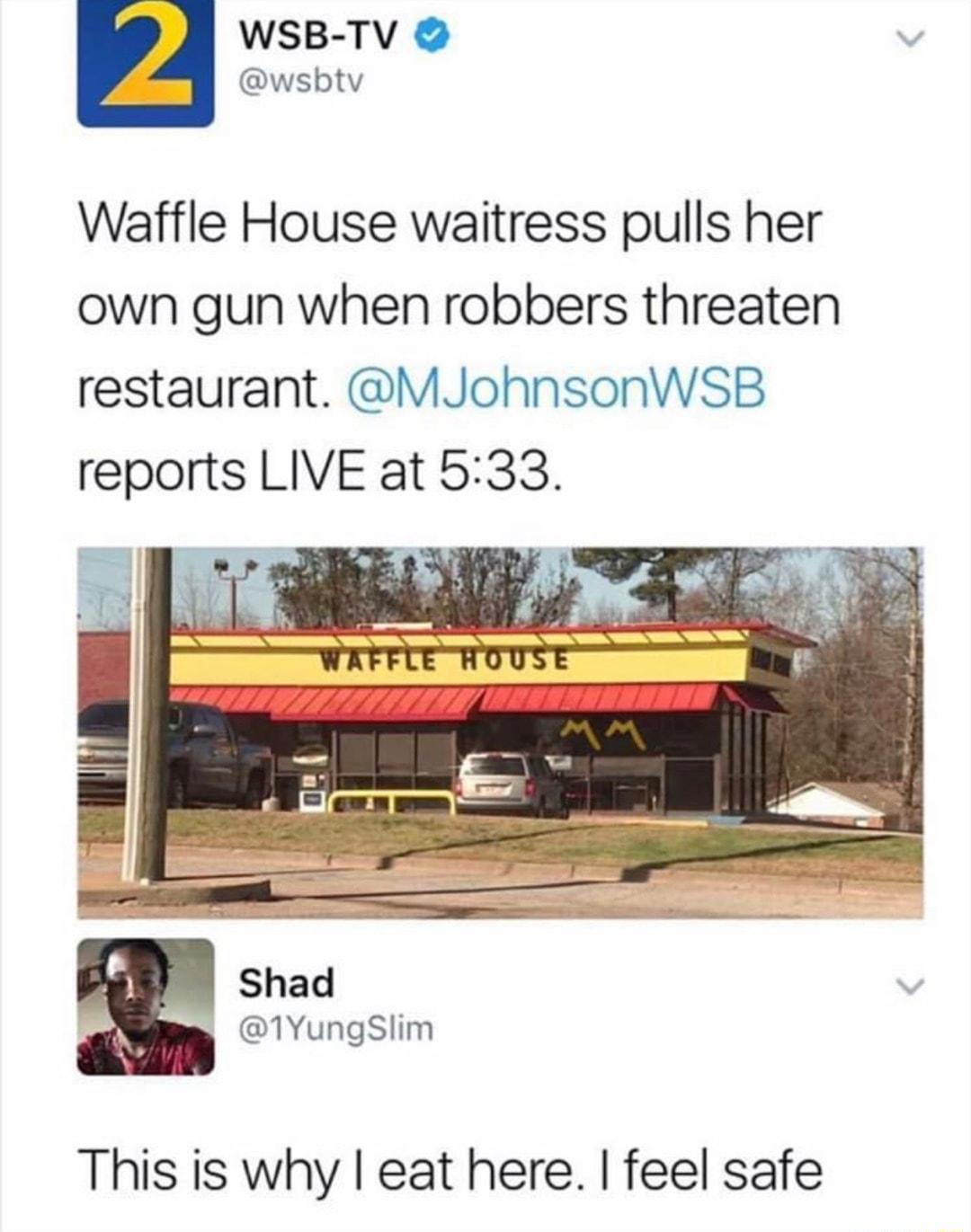 WSB TV v wsbtv Waffle House waitress pulls her own gun when robbers threaten restaurant MJohnsonWSB reports LIVE at 533 Shad v 1YungSlim This is why eat here feel safe