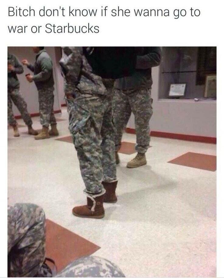 Bitch don't know if she wanna go to war or Starbucks