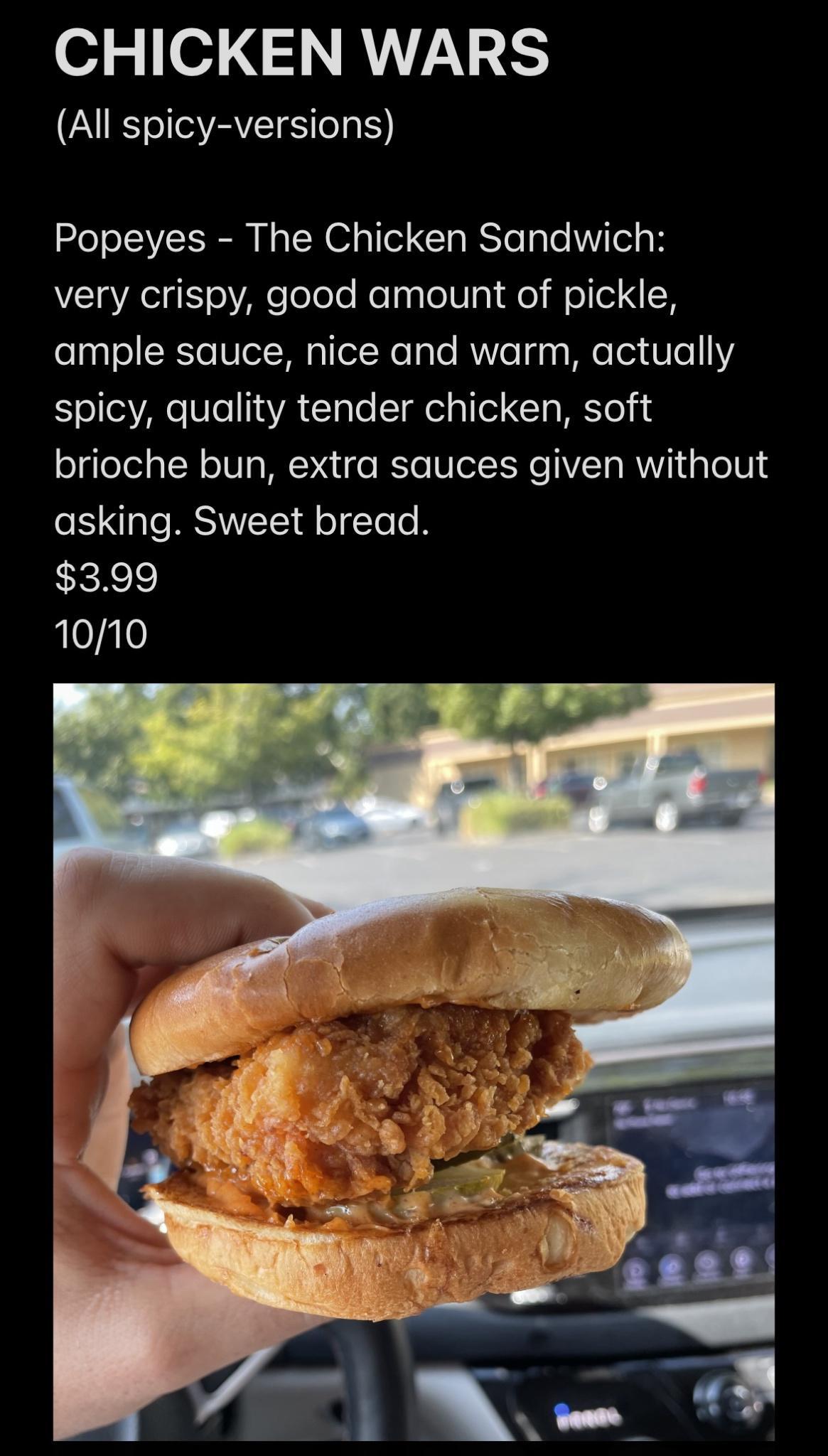 CHICKEN WARS NS IR S o Popeyes The Chicken Sandwich V1 gVAR e gS oAk eoeTe RolagloV o e il oled ample sauce nice and warm actually spicy quality tender chicken soft brioche bun extra sauces given without oIS Iae A T i dl o gTe o 399 1010