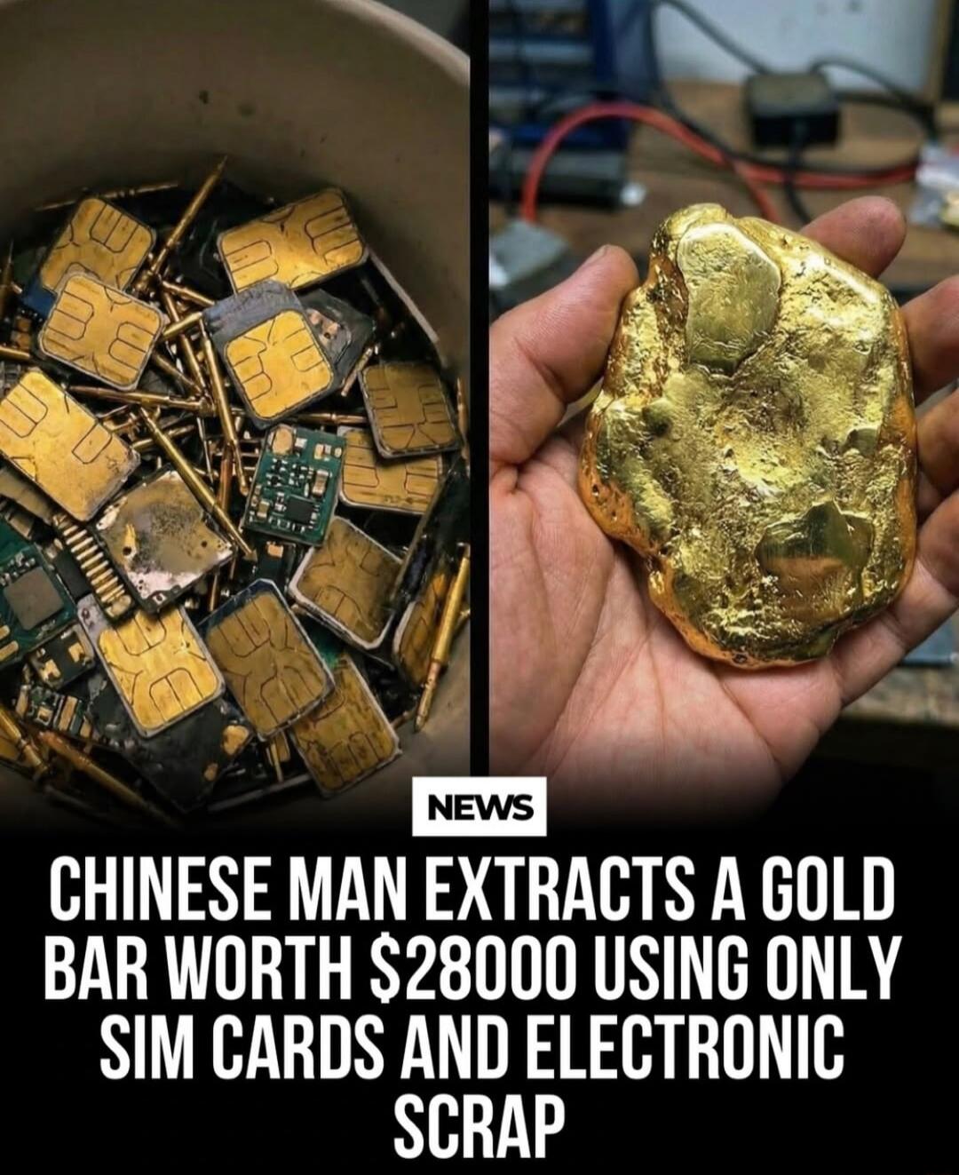 CHINESE MAN EXTRACTS A GOLD BAR WORTH $28000 USING ONLY SIM CARDS AND ELECTRONIC SCRAP