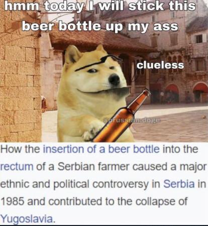 How the insertion of a beer bottle into the rectum of a Serbian farmer caused a major ethnic and political controversy in Serbia in 1985 and contributed to the collapse of Yugoslavia