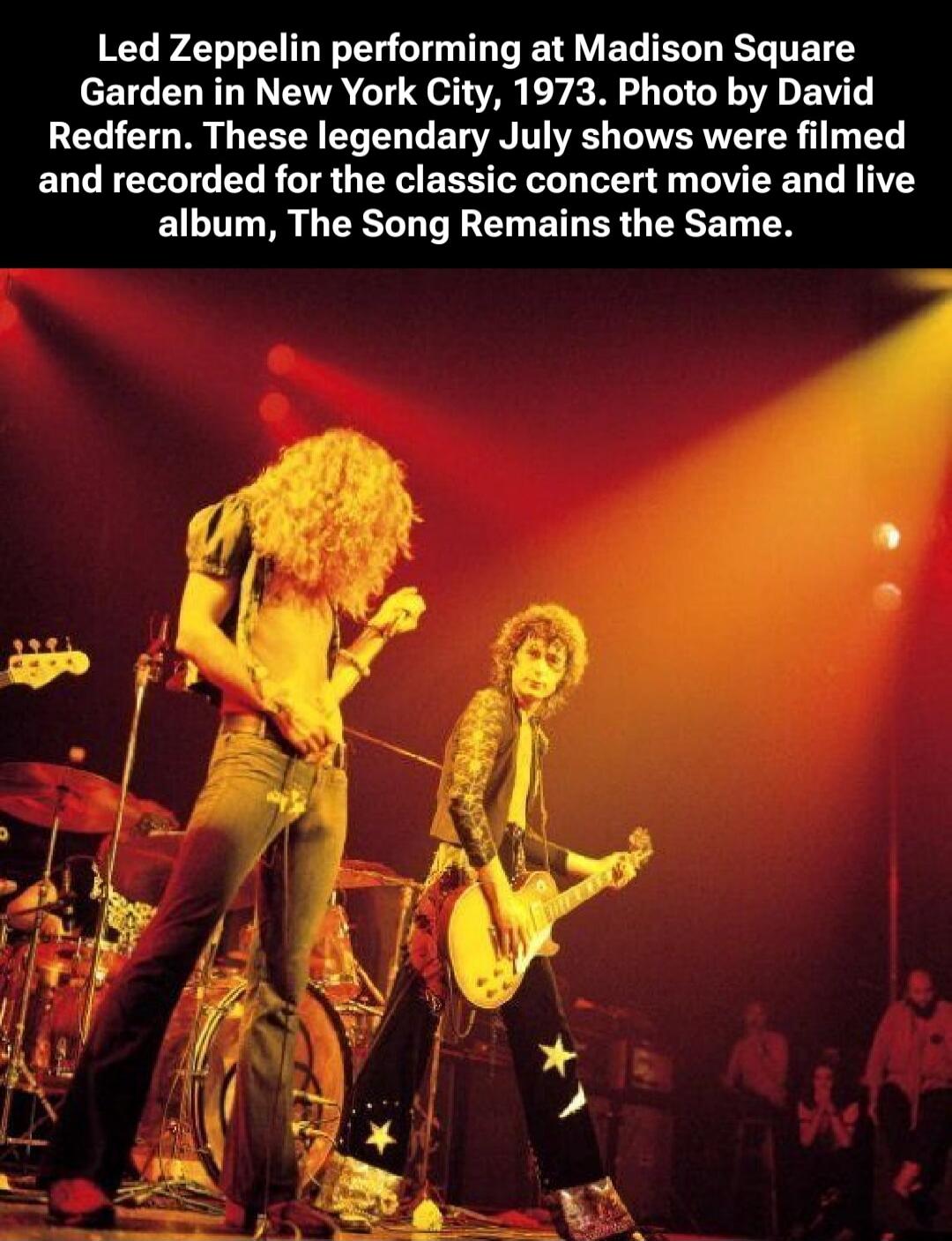 Led Zeppelin performing at Madison Square Garden in New York City, 1973. Photo by David Redfern. These legendary July shows were filmed and recorded for the classic concert movie and live album, The Song Remains the Same. Session ID: 1107661.