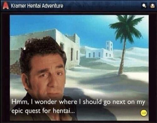 A Kramer Hentai Adventure m wonder where shoul G L LT T P