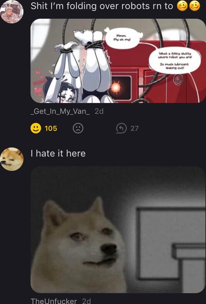 Shit Im folding over robots rn to ThelUnfucker 2d
