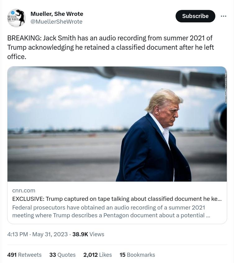 Mueller She Wrote MuellersheWrote BREAKING Jack Smith has an audio recording from summer 2021 of Trump acknowledging he retained a classified document after he left office EXCLUSIVE Trump captured on tape talking about classified document he ke ederal prosecutors have obtained an audio recording of a summer 202 ibes a Pentagon document about a potential eting where Trump d 413 PM May 31 2023 389K 