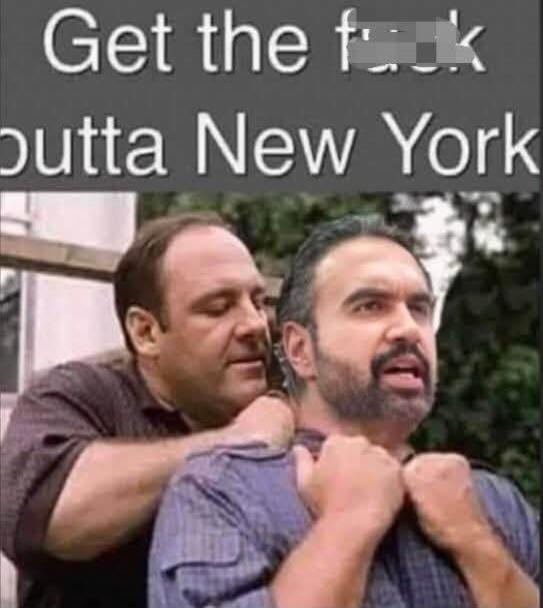 Get the f*** outta New York