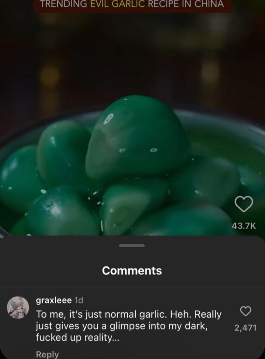 TRENDING EVIL GARLIC RECIFE IN CHINA graxleee 1d To me its just normal garlic Heh Really V just gives you a glimpse into my dark 2471 fucked up reality Reply