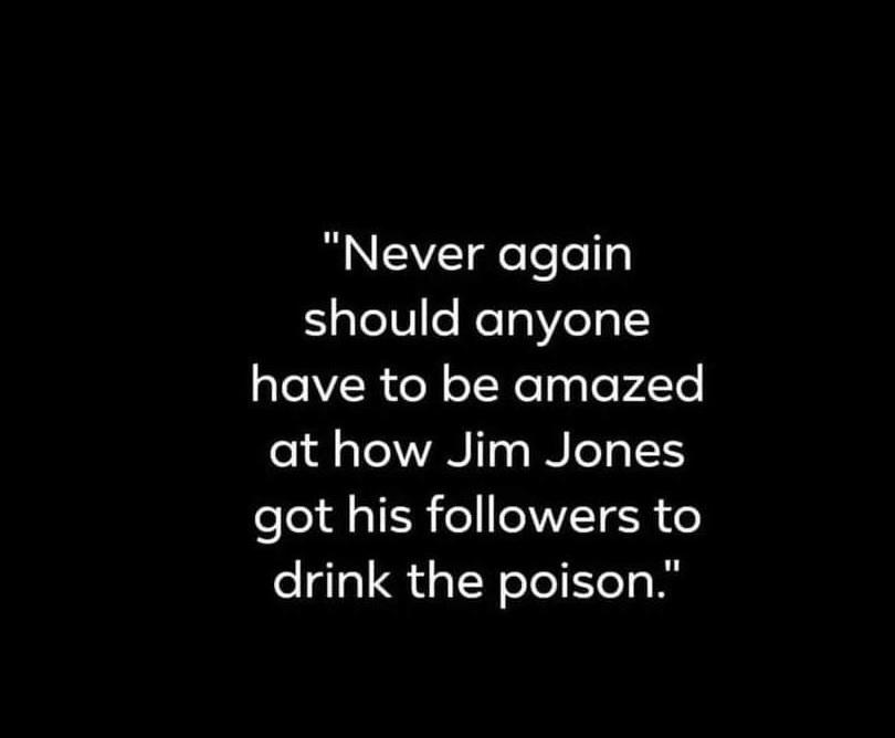R CWVETgeTeTello S gleT0c ReTgVo o1 e VR oR oT NolysToFLTe at how Jim Jones eTey l g TSR e eNVTER drink the poison