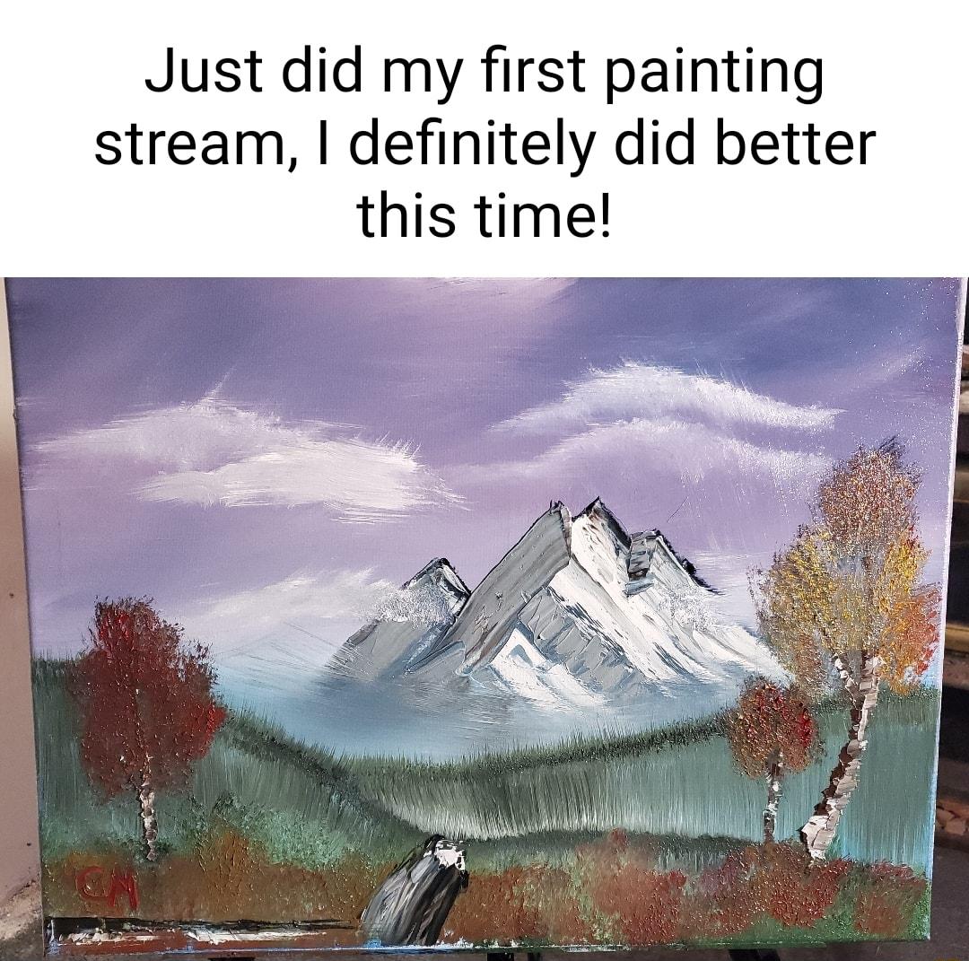 Just did my first painting stream definitely did better this time