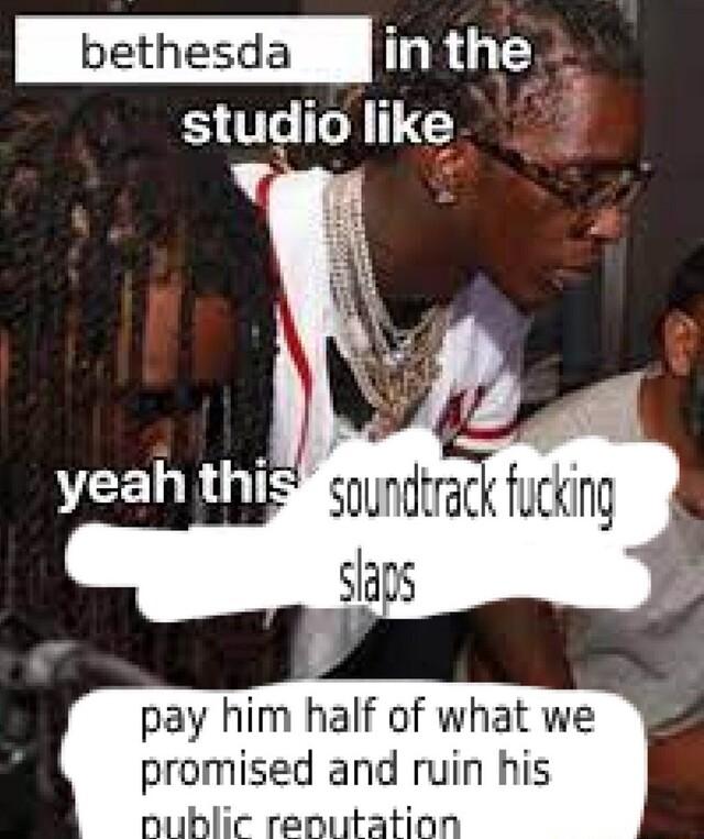 inthe studio like pay him half of what we promised and ruin his