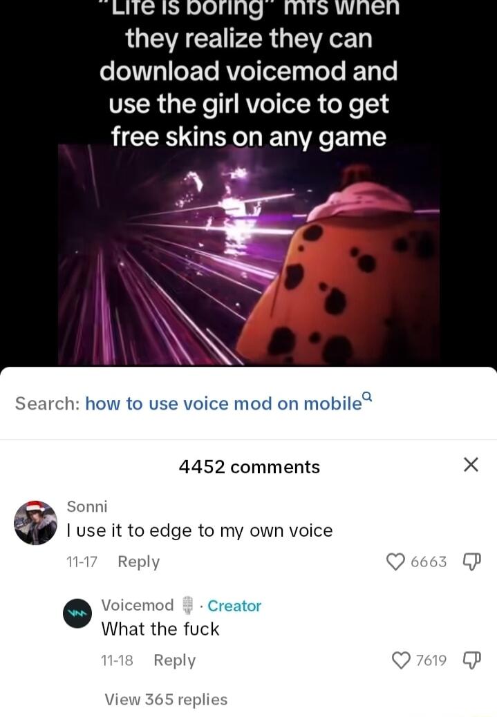 LUEWACEI PR VG download voicemod and VETSR oY1 RVeToR oe 1 free skins on any game arch how to use voice mod on mobile 4452 comments Sonni use it to edge to my own voice Reply Q Voicemod Creator What the fuck