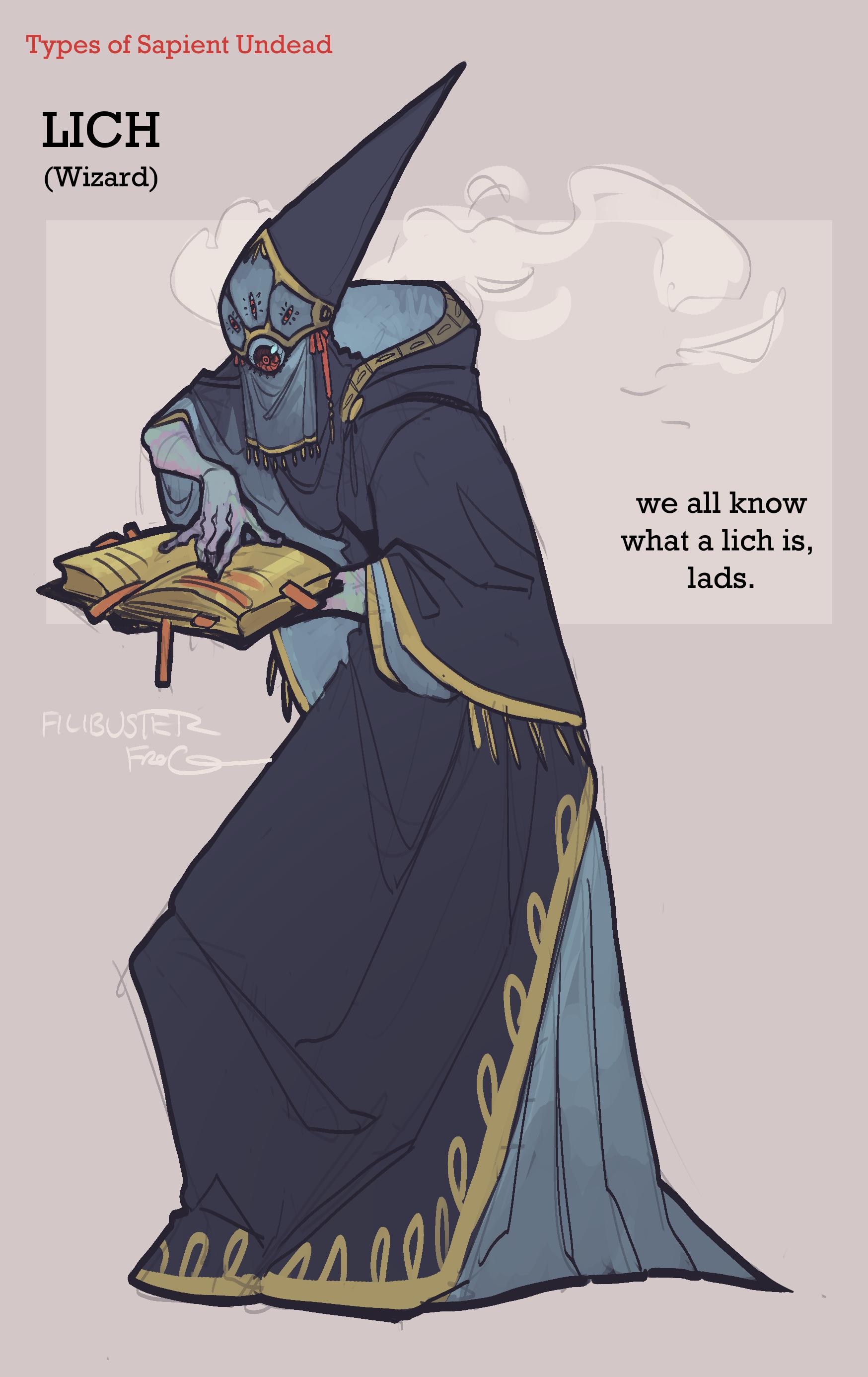Types of Sapient Undead LICH Wizard we all know what a lich is lads