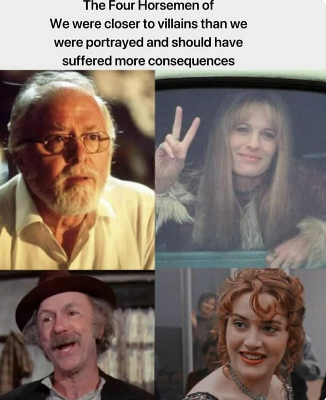 We were closer to villains than we were portrayed and should have suffered more consequences