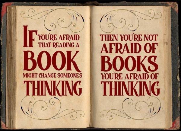 o Bl 5 P YOUREAFRAD THEN YOURENOT A AFRAID OF M BOOK BOOKS MIGHT GHANGESOMEONES YOURE AFRAID OF THNKING TRING