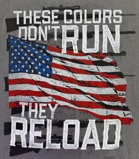THESE COLORS DON'T RUN
THEY RELOAD