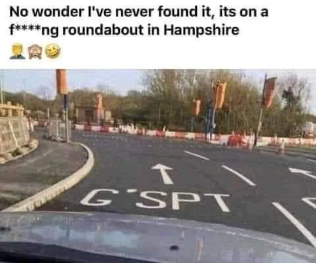 No wonder Ive never found it itson a fng roundabout in Hampshire