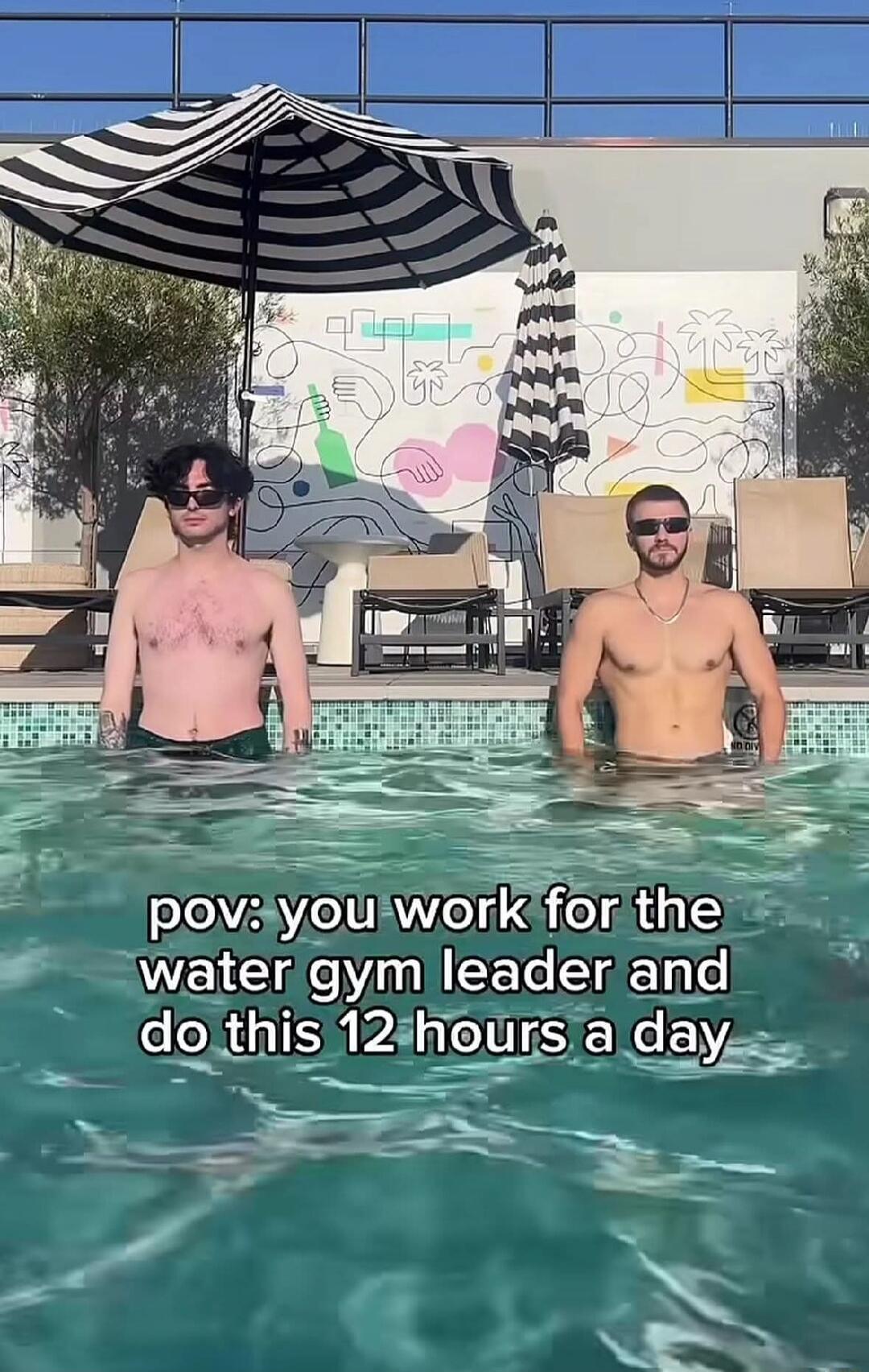 pov: you work for the water gym leader and do this 12 hours a day