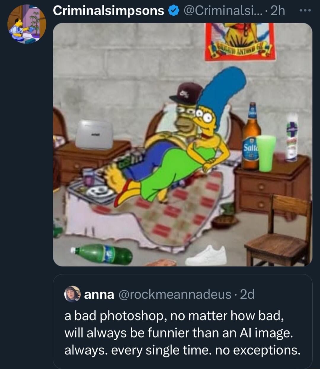 Criminalsimpsons Criminalsi 2h anna rockmeannadeus 2d abad photoshop no matter how bad will always be funnier than an Al image always every single time no exceptions