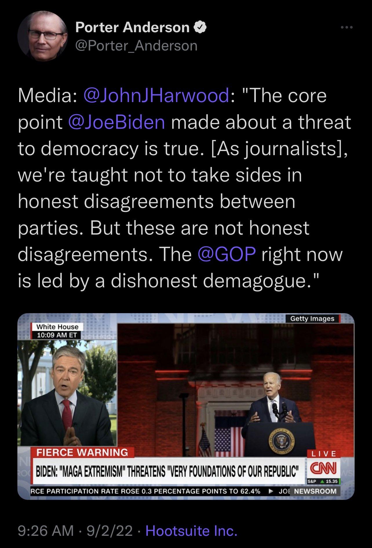 Porter Anderson Porter_Anderson Media JohnJHarwood The core ole S ACTEISIGIETaN Yo K YeTo Ui d T T 14 to democracy is true As journalists were taught not to take sides in honest disagreements between parties But these are not honest disagreements The GOP right now is led by a dishonest demagogue MAGA W THREAT JUNDATIONS OF OUR REPUBLIC TION RATE ROSE 03 PERCENTAGE POITS 10 624 _ O NEWSROOM 926 AM 