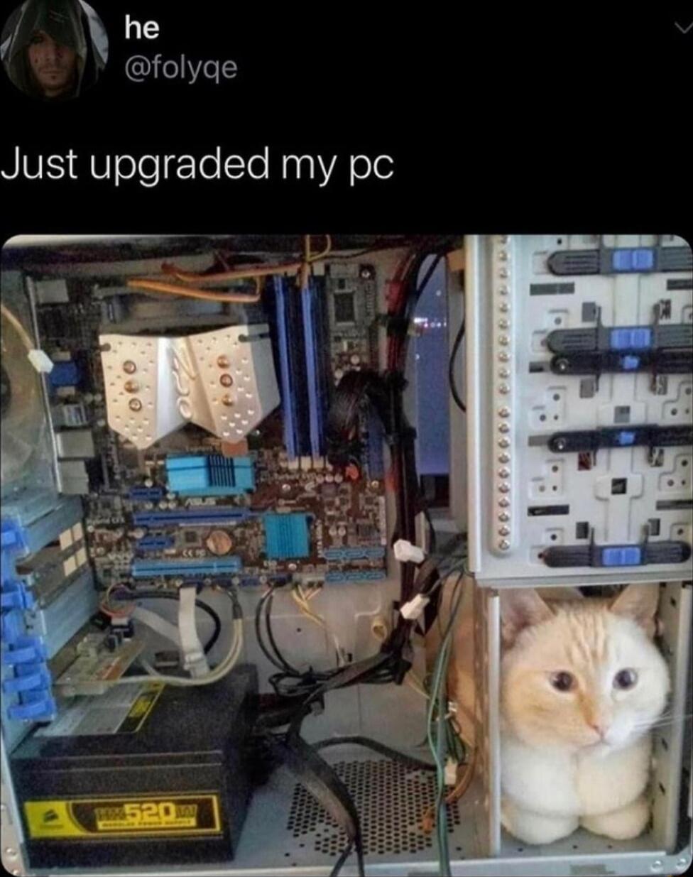 he I Just upgraded my pc