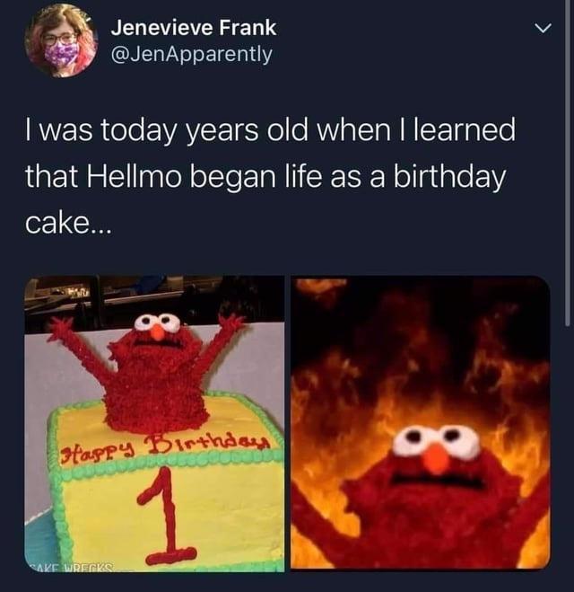 NEL NS v JenApparently RIS ol VAV I8N0l e RV o TSTa NN STgalTo that Hellmo began life as a birthday cake