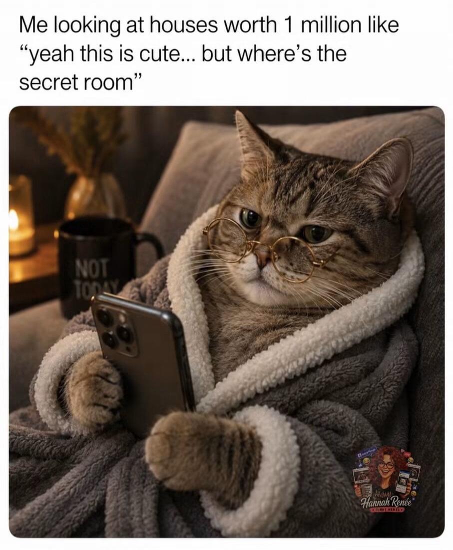 Me looking at houses worth 1 million like 