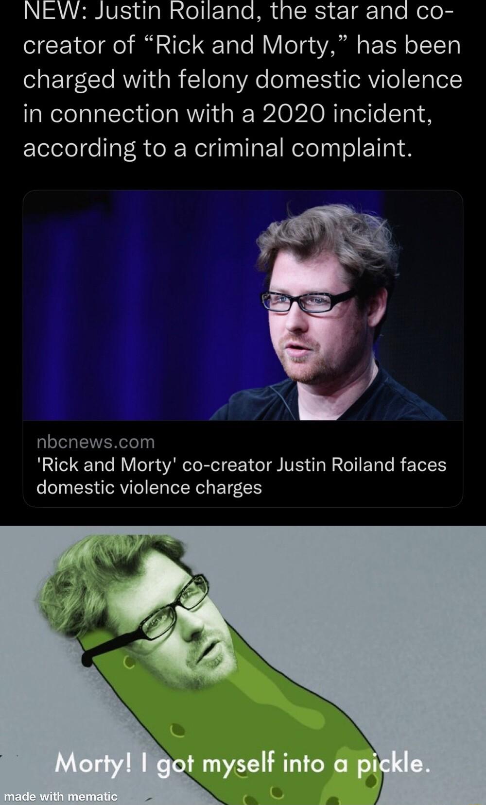 NEW Justin Roilana the star and co creator of Rick and Morty has been olaFoTECTo RV I 1 o Ta Ao e s IS ileRVile T TolY in connection with a 2020 incident according to a criminal complaint nbcnewscom Rick and Morty co creator Justin Roiland faces domestic violence charges