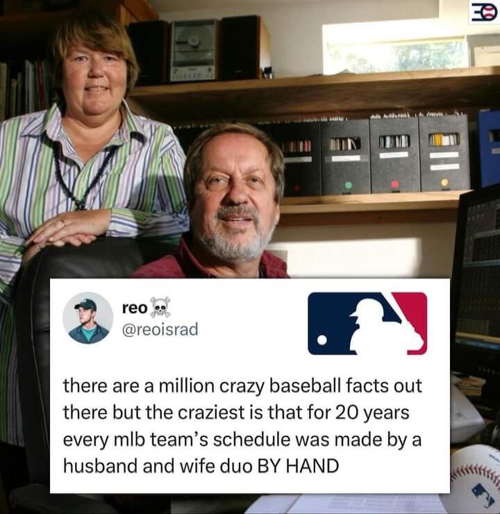 FEN there are a million crazy baseball facts out there but the craziest is that for 20 years every mlb teams schedule was made by a husband and wife duo BY HAND
