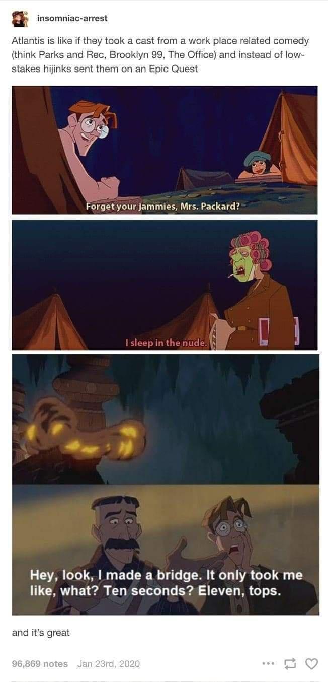 insomniac arrest Atlantis is like if they took a cast from a work place related comedy think Parks and Rec Brooklyn 99 The Office and instead of low stakes hijinks sent them on an Epic Quest Forget your jammies Mrs Packard Hey look made a bridge It only took me UGV i 1 BT 1 T Bl A EAVET B o o1 and its great