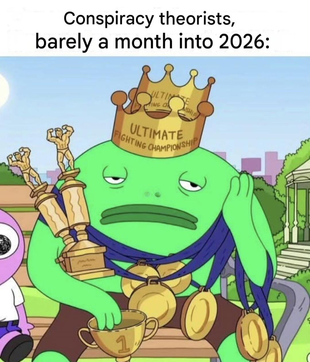 Conspiracy theorists, barely a month into 2026: