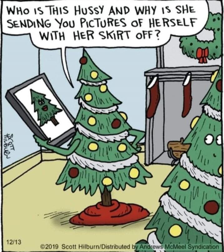 Who is this hussy and why is she sending you pictures of herself with her skirt off?