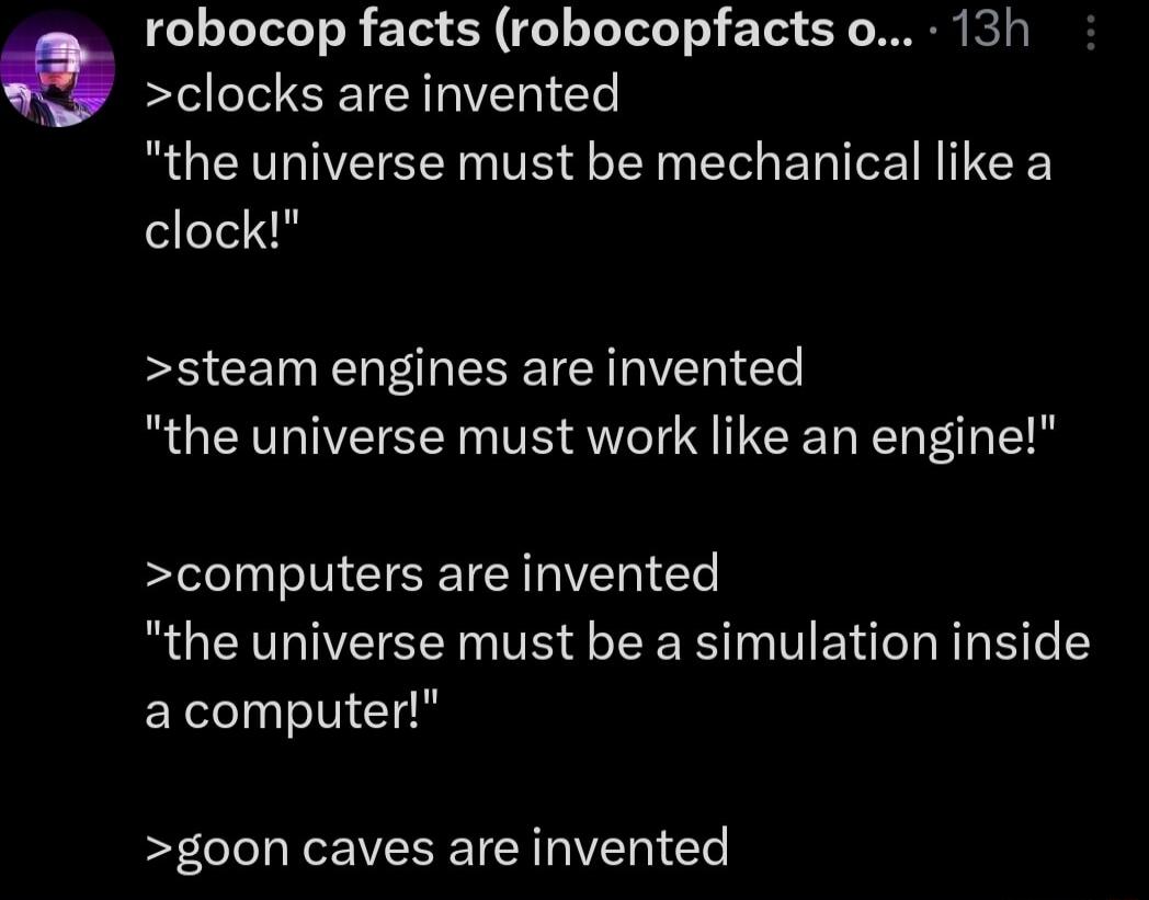 3 GLITT R ETR EX LI T ETe clocks are invented the universe must be mechanical like a clock 13h steam engines are invented the universe must work like an engine computers are invented RO CHIVEEEN G VR EE R T ERGLIRETE acomputer goon caves are invented