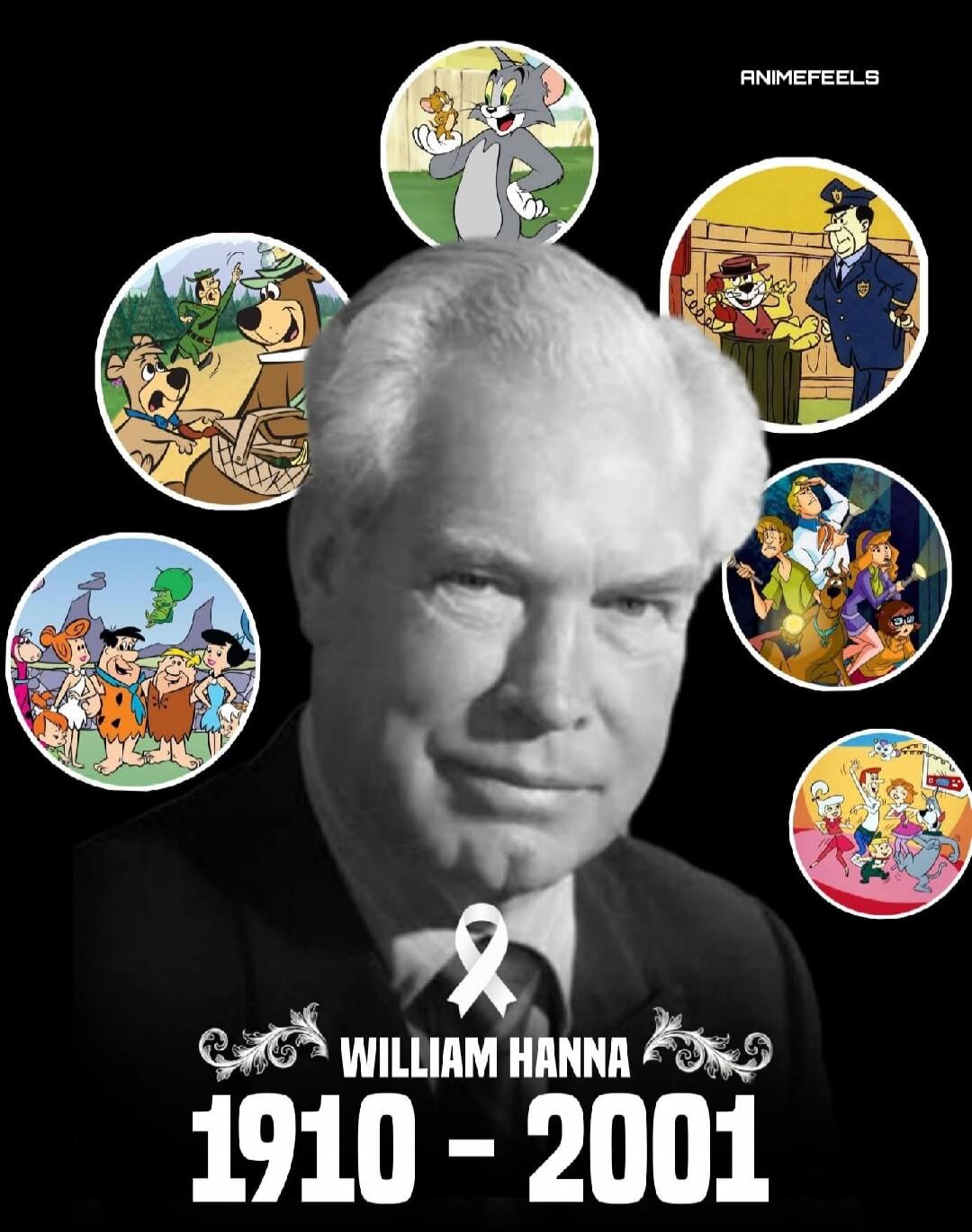 ANIMAFEELS. William Hanna. 1910 - 2001. A tribute to William Hanna, co-founder of Hanna-Barbera, featuring characters from his iconic cartoons: Tom and Jerry, Yogi Bear, Top Cat, Scooby-Doo, The Flintstones, and The Jetsons.