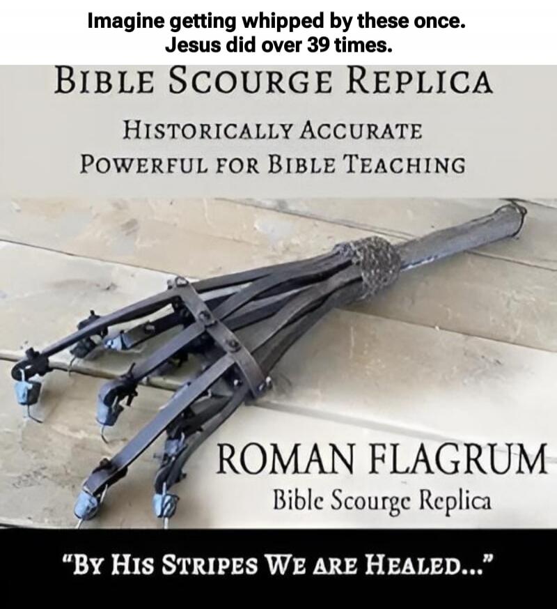 Imagine getting whipped by these once. Jesus did over 39 times. Bible Scourge Replica Historically Accurate Powerful for Bible Teaching ROMAN FLAGRUM Bible Scourge Replica 
