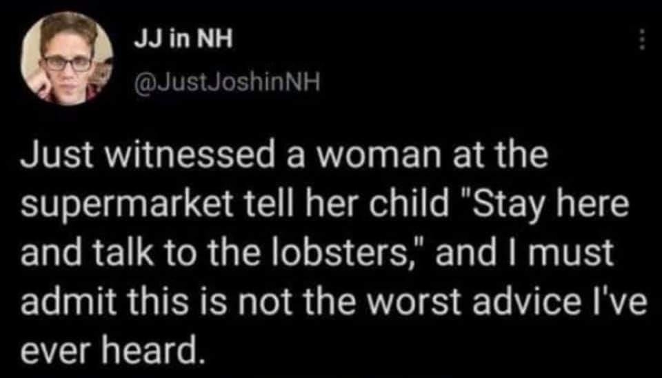 gl JJinNH NIVE e Tl o NIV A QS R eI E R 1R supermarket tell her child Stay here E R GG R G o 1 CLEM T e RE V admit this is not the worst advice Ive ever heard
