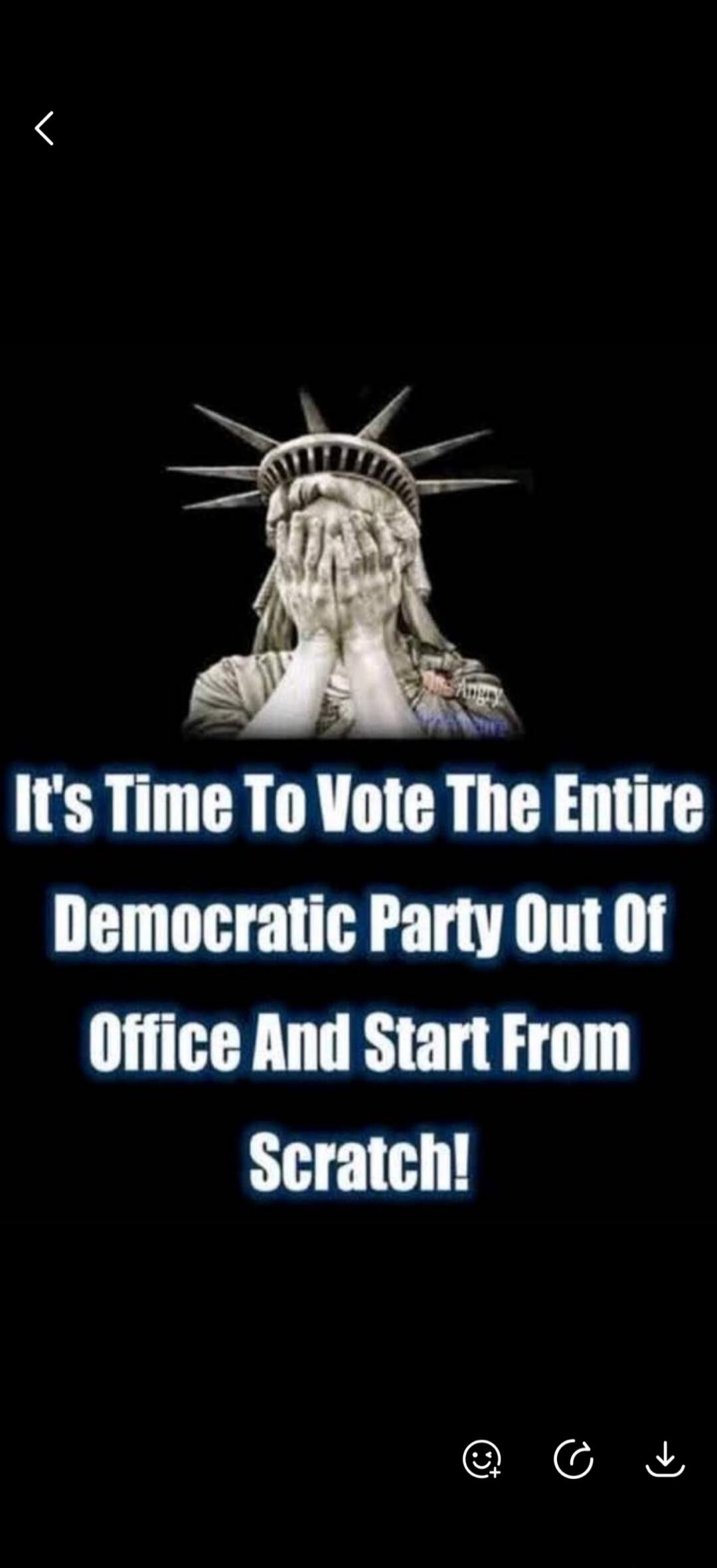 It's Time To Vote The Entire Democratic Party Out Of Office And Start From Scratch!