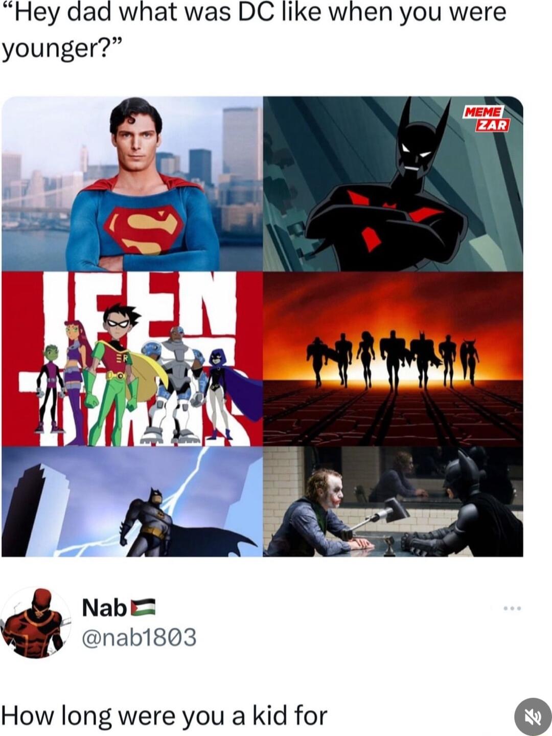 Hey adad what was DC like when you were younger Nabe nab1803 How long were you a kid for 0