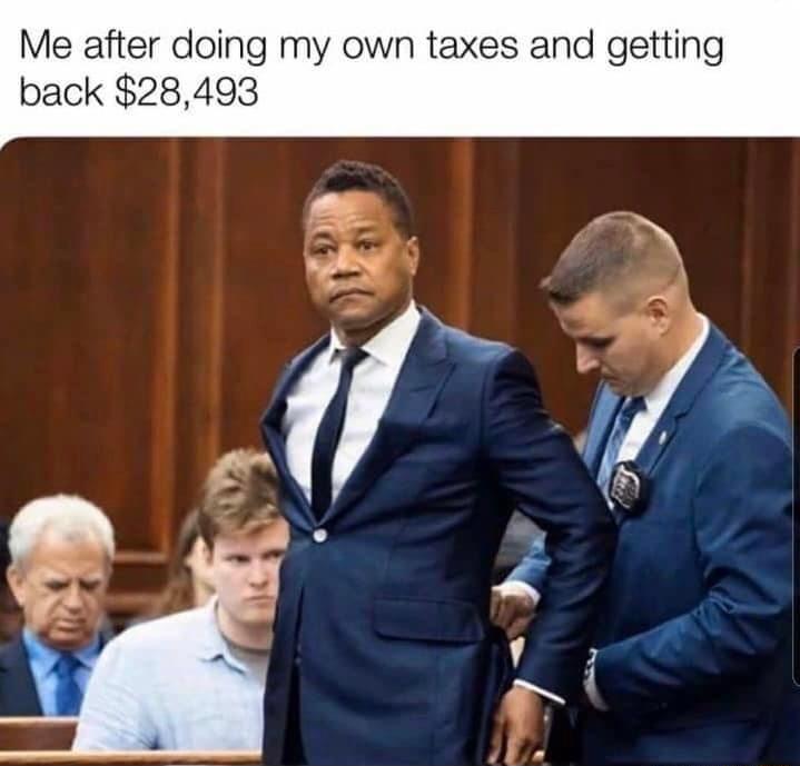 Me after doing my own taxes and getting back 28493