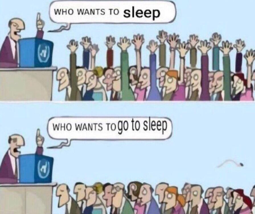 AR TR ik WHO wanTs TO sleep B wHo wanTs 1040 f0 SIEET