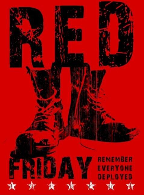 RED FRIDAY REMEMBER EVERYONE DEPLOYED