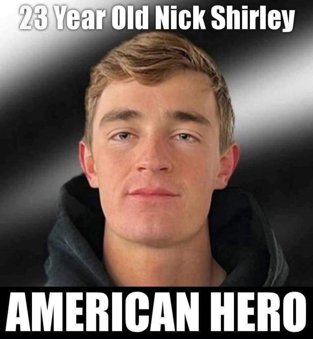 23 Year Old Nick Shirley AMERICAN HERO